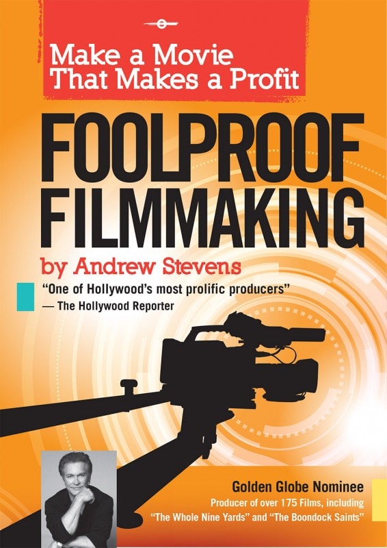 book front view 566x800 - Andrew Stevens FoolProof Filmmaking for Independent Filmmakers